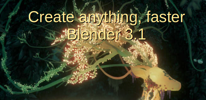 blender 3.1 erschienen
