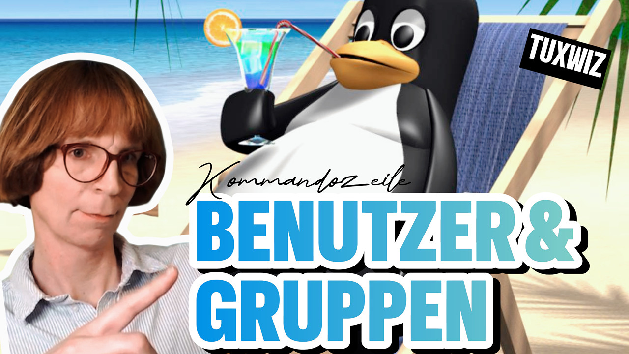 benutzer und gruppen verwalten auf der kommandozeile