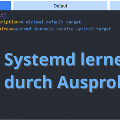 systemd lernen und ausprobieren