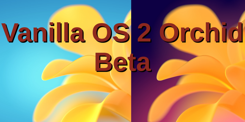 vanilla os 2 orchid beta ist da