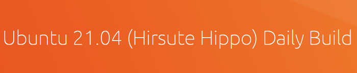 ubuntu 21.04 - releasedatum und daily builds